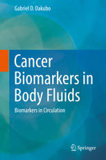 Cancer Biomarkers in Body Fluids Biomarkers in Circulation