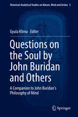 Questions on the Soul by John Buridan and Others A Companion to John Buridan's Philosophy of Mind