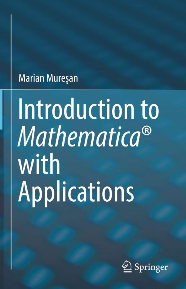 Introduction to Mathematica® with Applications