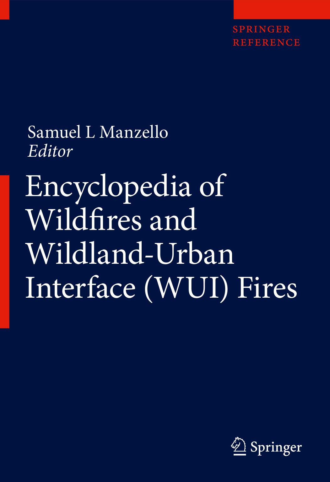 Encyclopedia of Wildfires and Wildland-Urban Interface (WUI) Fires