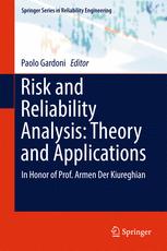 Risk and Reliability Analysis: Theory and Applications In Honor of Prof. Armen Der Kiureghian