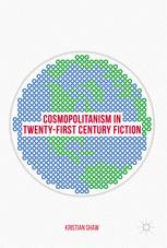 Cosmopolitanism in Twenty-First Century Fiction