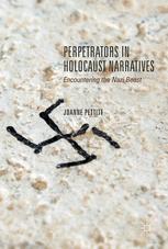 Perpetrators in holocaust narratives : Encountering the nazi beast