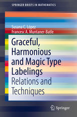 Graceful, Harmonious and Magic Type Labelings : Relations and Techniques