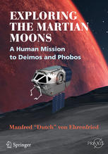 Exploring the Martian Moons A Human Mission to Deimos and Phobos