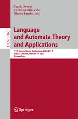 Language and Automata Theory and Applications : 11th International Conference, LATA 2017, Umeå, Sweden, March 6-9, 2017, Proceedings