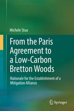 From the Paris Agreement to a Low-Carbon Bretton Woods : Rationale for the Establishment of a Mitigation Alliance