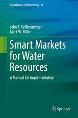 Smart Markets for Water Resources A Manual for Implementation