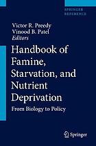 Handbook of Famine, Starvation, and Nutrient Deprivation