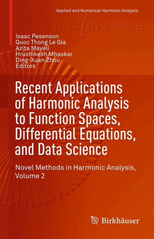 Novel methods in harmonic analysis