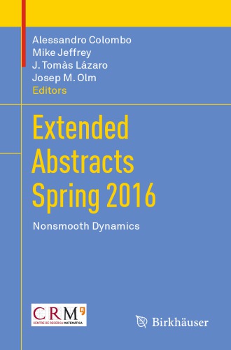 Extended Abstracts Spring 2016 Nonsmooth Dynamics