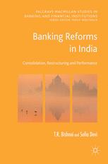 Banking reforms in India : consolidation, restructuring and performance