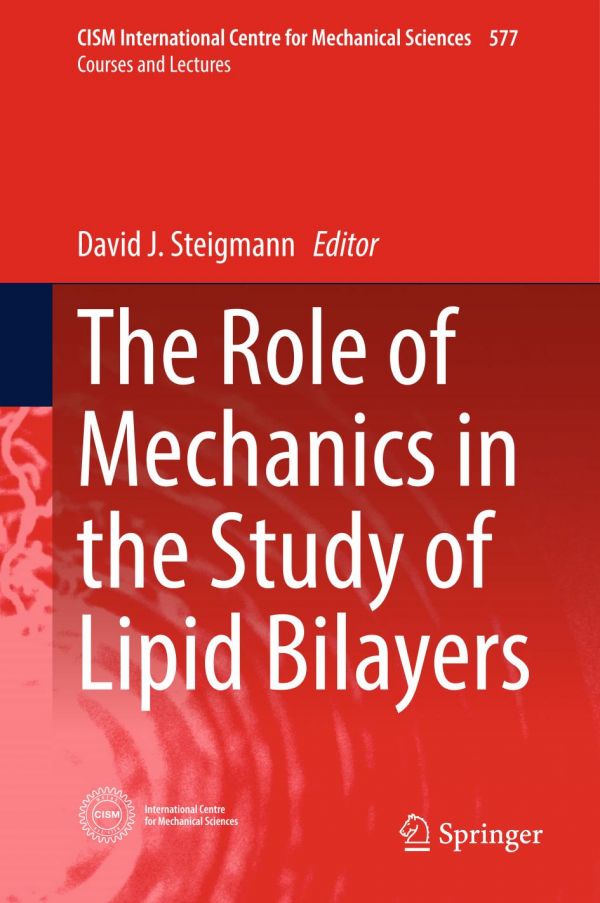 The role of mechanics in the study of lipid bilayers