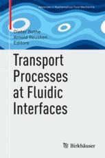 Transport Processes at Fluidic Interfaces