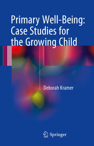 Primary Well-Being: Case Studies for the Growing Child