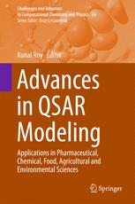 Advances in QSAR Modeling Applications in Pharmaceutical, Chemical, Food, Agricultural and Environmental Sciences