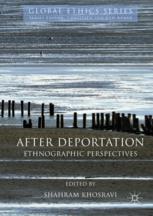 After Deportation Ethnographic Perspectives