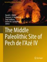 The Middle Paleolithic Site of Pech de l'Azé IV