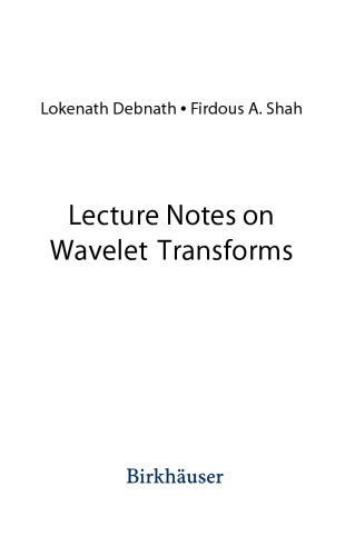 Lecture Notes on Wavelet Transforms