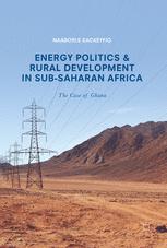 Energy Politics and Rural Development in Sub-Saharan Africa The Case of Ghana