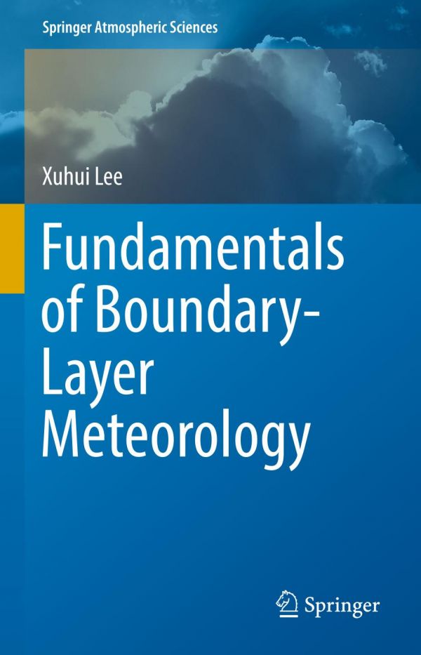 Fundamentals of Boundary-Layer Meteorology (Springer Atmospheric Sciences)