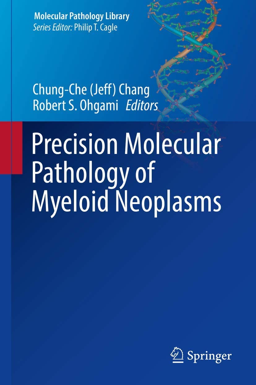 Precision Molecular Pathology of Myeloid Neoplasms