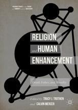 Religion and human enhancement : death, values, and morality