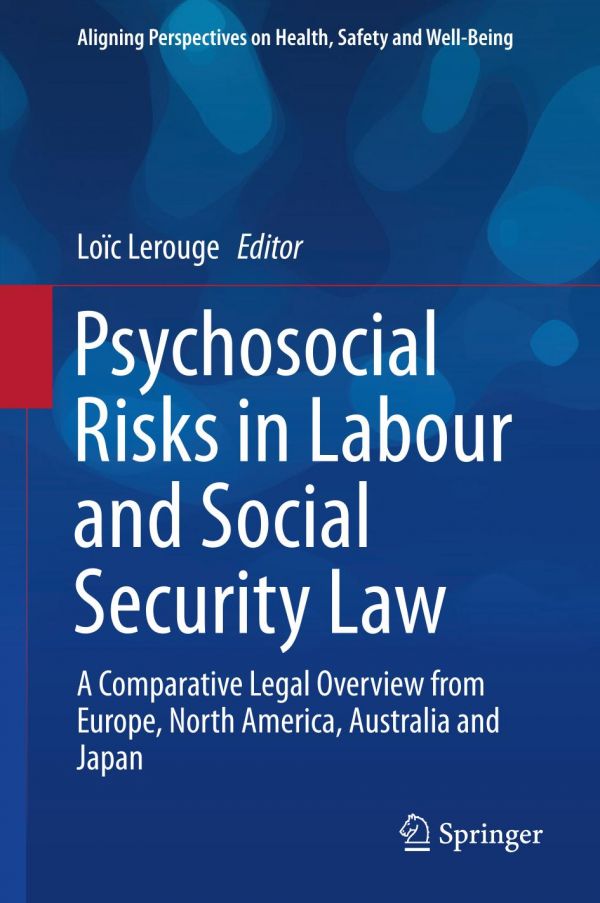 LES RISQUES PSYCHOSOCIAUX AU TRAVAIL EN DROIT SOCIAL : a comparative legal.