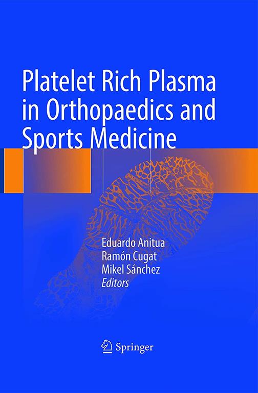 Platelet Rich Plasma in Orthopaedics, Sports Medicine and Maxillofacial Surgery