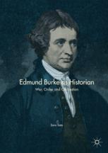 Edmund Burke as historian : war, order and civilisation
