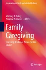 Family Caregiving Fostering Resilience Across the Life Course