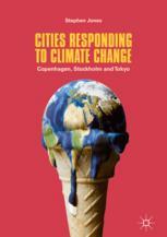 Cities Responding to Climate Change Copenhagen, Stockholm and Tokyo