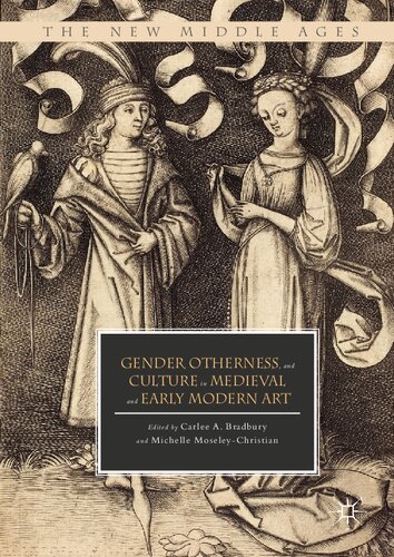 Gender, Otherness, and Culture in Medieval and Early Modern Art