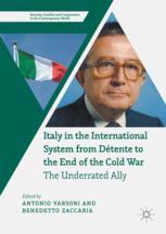 Italy in the International System from Détente to the End of the Cold War : the Underrated Ally