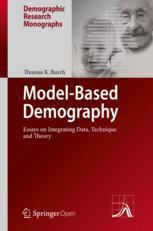 Model-Based Demography Essays on Integrating Data, Technique and Theory