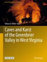 Caves and Karst of the Greenbrier Valley in West Virginia