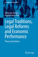 Legal Traditions, Legal Reforms and Economic Performance Theory and Evidence