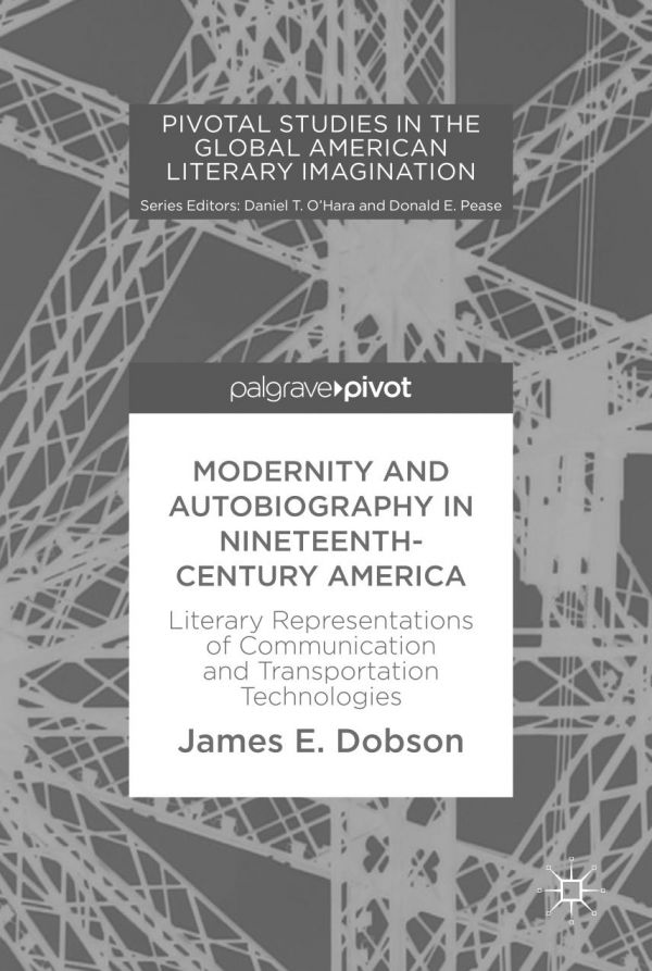 Modernity and Autobiography in Nineteenth-Century America