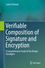 Verifiable Composition of Signature and Encryption A Comprehensive Study of the Design Paradigms