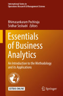 Essentials of Business Analytics : An Introduction to the Methodology and its Applications