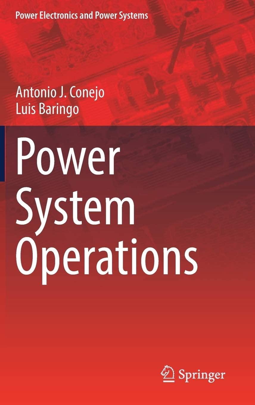 Power System Operations (Power Electronics and Power Systems)