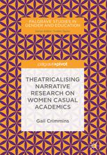 Theatricalising Narrative Research on Women Casual Academics