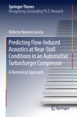 Predicting flow-induced acoustics at near-stall conditions in an automotive turbocharger compressor : a numerical approach
