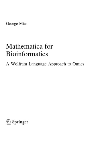 Mathematica for Bioinformatics : A Wolfram Language Approach to Omics
