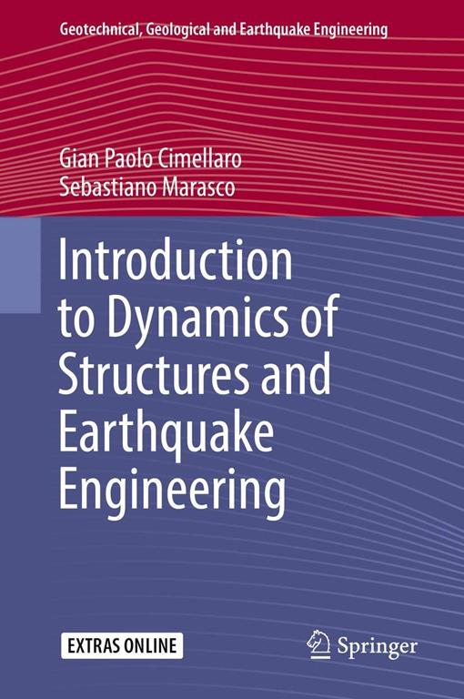 Introduction to Dynamics of Structures and Earthquake Engineering (Geotechnical, Geological and Earthquake Engineering)