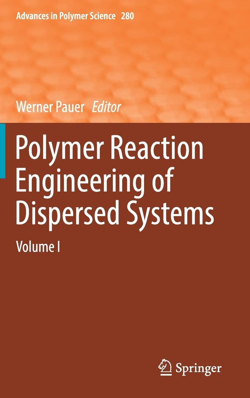 Polymer reaction engineering of dispersed systems 1