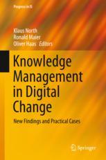 Knowledge Management in Digital Change New Findings and Practical Cases