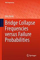 Bridge collapse frequencies versus failure probabilities