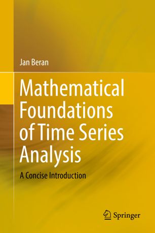 Mathematical Foundations of Time Series Analysis : a Concise Introduction.