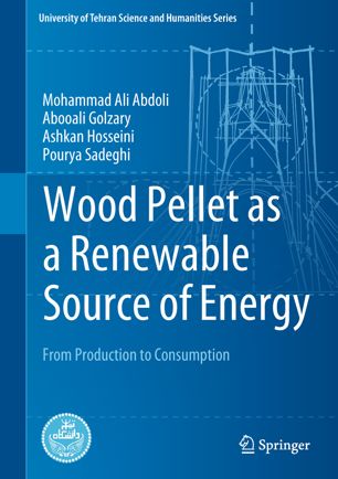 Wood pellet as a renewable source of energy : from production to consumption